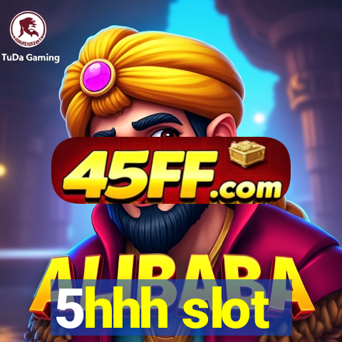5hhh slot